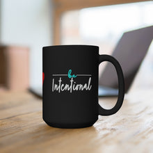 Load image into Gallery viewer, Intentional Black Mug 15oz