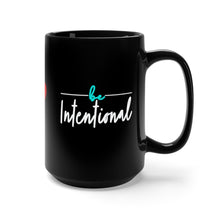 Load image into Gallery viewer, Intentional Black Mug 15oz