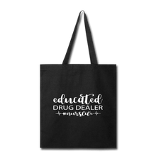 Load image into Gallery viewer, Educated Drug Dealer Tote Bag - black