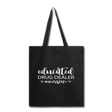 Load image into Gallery viewer, Educated Drug Dealer Tote Bag - black