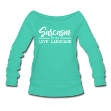 Load image into Gallery viewer, Sarcasm Wideneck Sweatshirt - teal