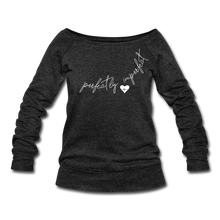 Load image into Gallery viewer, Perfectly Imperfect Women's Wideneck Sweatshirt - heather black