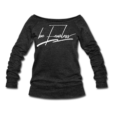 Load image into Gallery viewer, Be Fearless Women's Wideneck Sweatshirt - heather black