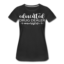 Load image into Gallery viewer, Educated Drug Dealer Premium T-Shirt - black