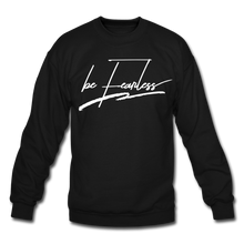 Load image into Gallery viewer, Be Fearless Crewneck Sweatshirt - black
