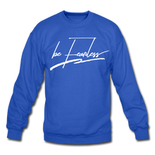 Load image into Gallery viewer, Be Fearless Crewneck Sweatshirt - royal blue