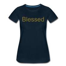 Load image into Gallery viewer, Blessed Women’s Premium T-Shirt - deep navy