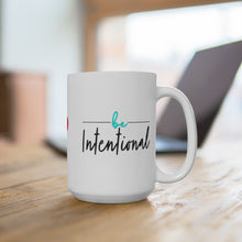 Load image into Gallery viewer, Intentional Mug 15oz
