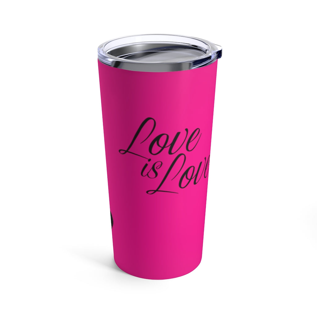 Love is Love Stainless Steel Tumbler 20oz