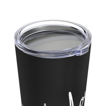 Load image into Gallery viewer, Love Yourself Stainless Steel Tumbler 20oz
