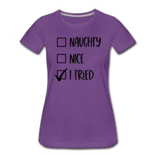 Load image into Gallery viewer, Naughty Nice Tried Premium T-Shirt - purple
