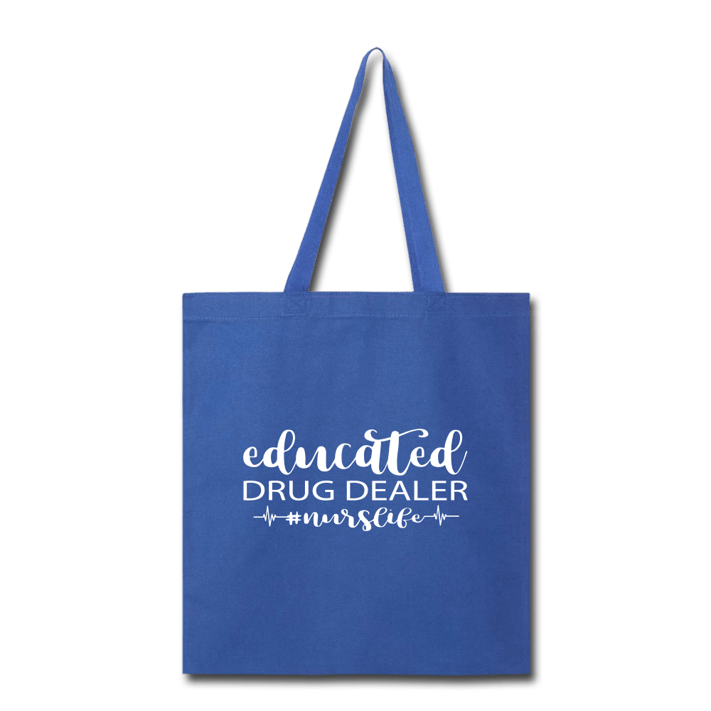 Educated Drug Dealer Tote Bag - royal blue