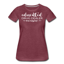 Load image into Gallery viewer, Educated Drug Dealer Premium T-Shirt - heather burgundy
