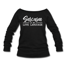 Load image into Gallery viewer, Sarcasm Wideneck Sweatshirt - black
