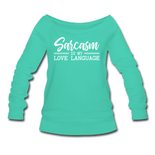 Load image into Gallery viewer, Sarcasm Wideneck Sweatshirt - teal
