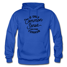 Load image into Gallery viewer, Common Sense Heavy Blend Men&#39;s Hoodie - royal blue
