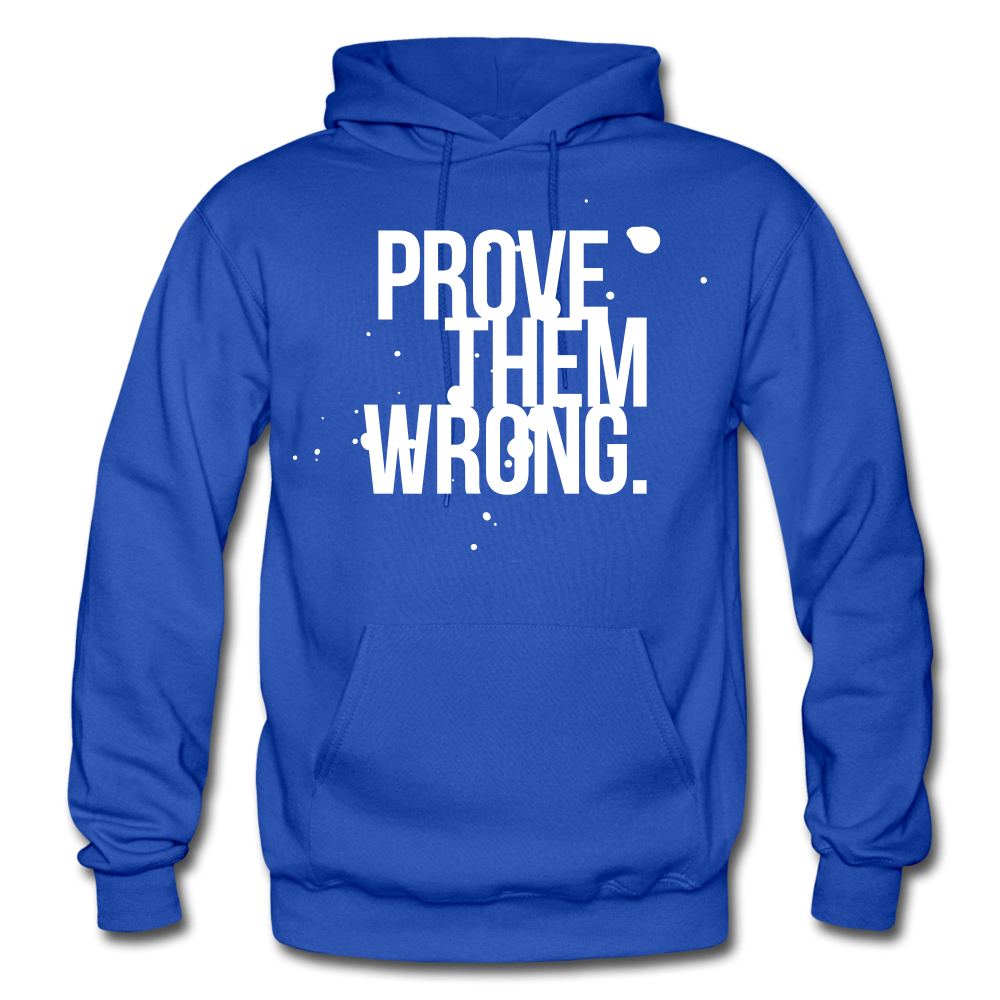 Prove Them Wrong Gildan Heavy Blend Adult Hoodie - royal blue