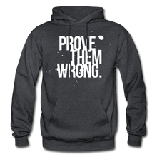 Load image into Gallery viewer, Prove Them Wrong Gildan Heavy Blend Adult Hoodie - charcoal gray
