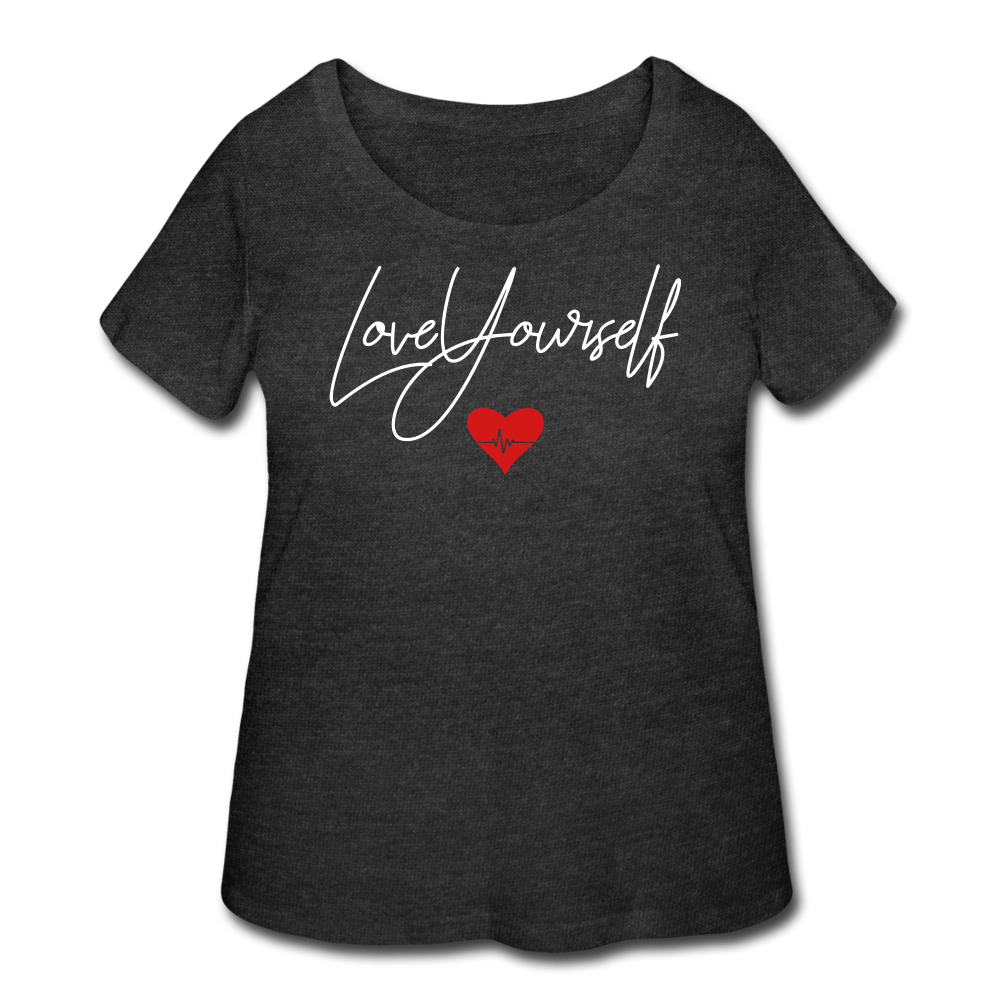 Love Yourself Women’s Curvy T-Shirt - deep heather