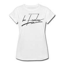 Load image into Gallery viewer, Be Fearless Women&#39;s Relaxed Fit T-Shirt - white
