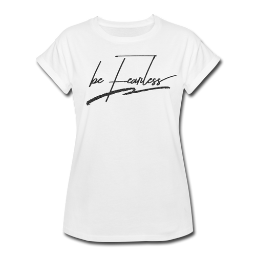 Be Fearless Women's Relaxed Fit T-Shirt - white