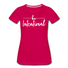 Load image into Gallery viewer, Be Intentional Premium T-Shirt - dark pink
