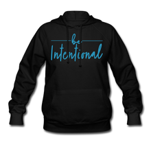 Load image into Gallery viewer, Be Intentional Women&#39;s Hoodie - black
