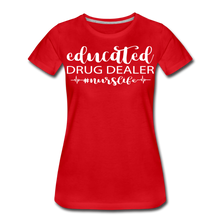 Load image into Gallery viewer, Educated Drug Dealer Premium T-Shirt - red
