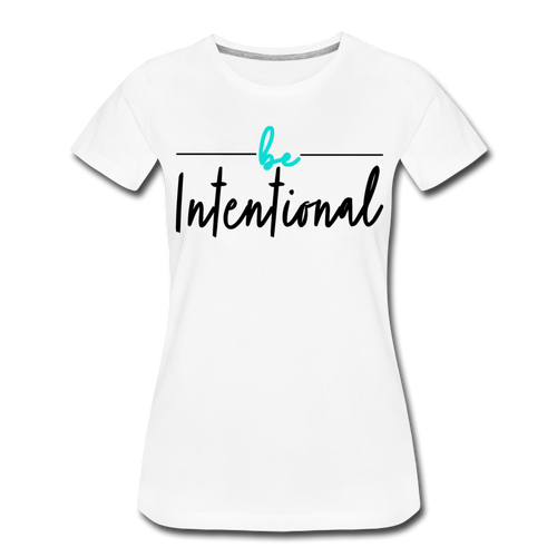 Be Intentional LTD Premium T-Shirt - white