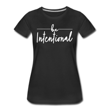 Load image into Gallery viewer, Be Intentional Premium T-Shirt - black
