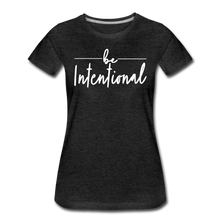 Load image into Gallery viewer, Be Intentional Premium T-Shirt - charcoal gray
