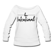 Load image into Gallery viewer, Be Intentional LTD Women&#39;s Wideneck Sweatshirt - white
