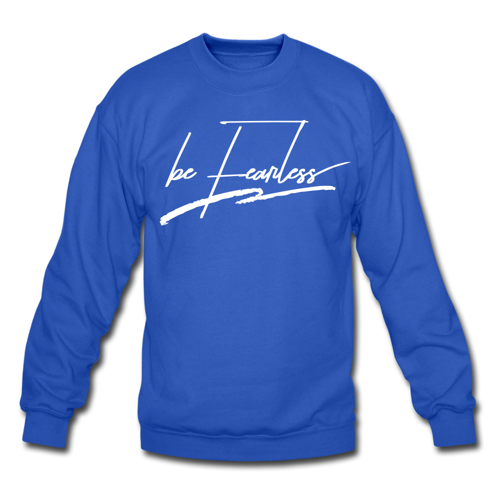 Be Fearless Crewneck Sweatshirt - royal blue